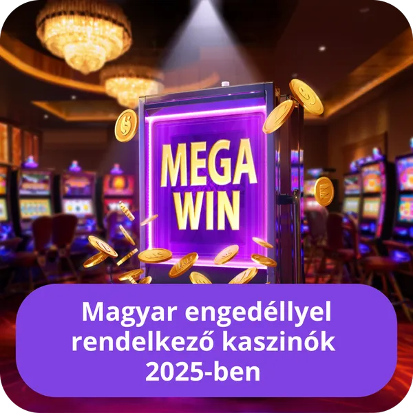 Magyar engedéllyel rendelkező kaszinók 2025-ben